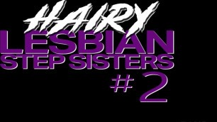 Hairy Lesbian Step Sisters 2 (2020) 2